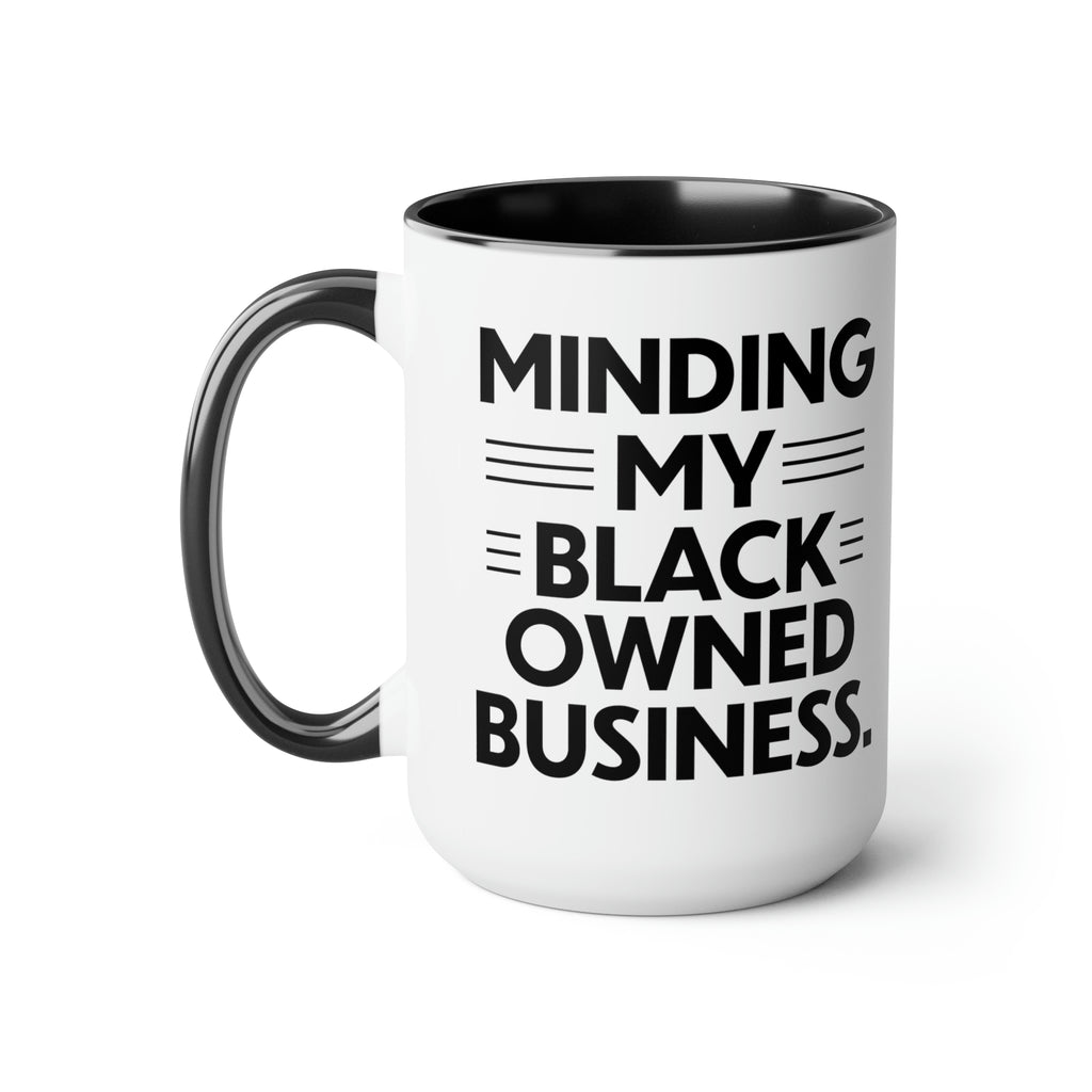 Minding My Black Owned Business White Mug, 15oz